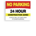Sign 24 Hour Construction