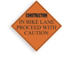 Sign Construction Bike Lane Caution
