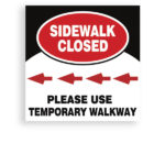 Sign Sidewalk Closed 2