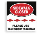 Sign Sidewalk Closed 3