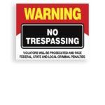 Sign Warning No Trespassing 2